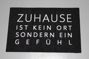 KAMACA Fußmatte Schmutzfangmatte mit Spruch Zuhause ist kein Ort, sondern EIN Gefühl 40x60 cm rutschfest originelle Begrüßung an der Wohnungstür (Türmatte Gefühl 40x60)