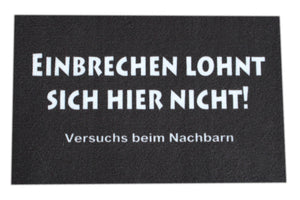 KAMACA Fußmatte Schmutzfangmatte mit Spruch 40x60 cm rutschfest originelle Begrüßung an der Wohnungstür Fußabtreter Fußabstreifer (Einbrechen lohnt nicht 40x60)