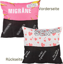 Laden Sie das Bild in den Galerie-Viewer, Originelles Dekokissen Wendekissen Sex + Migräne Kissen mit 3 Taschen zum selber Befüllen Größe 43x43 cm tolles Geschenk
