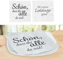 Laden Sie das Bild in den Galerie-Viewer, KAMACA 80 Servietten Papierservietten mit Spruch „Für meine Lieblingsgäste&quot; und „Schön, dass ihr alle da seid&quot; stillvolle Tischdeko Feier Fest Geburtstag
